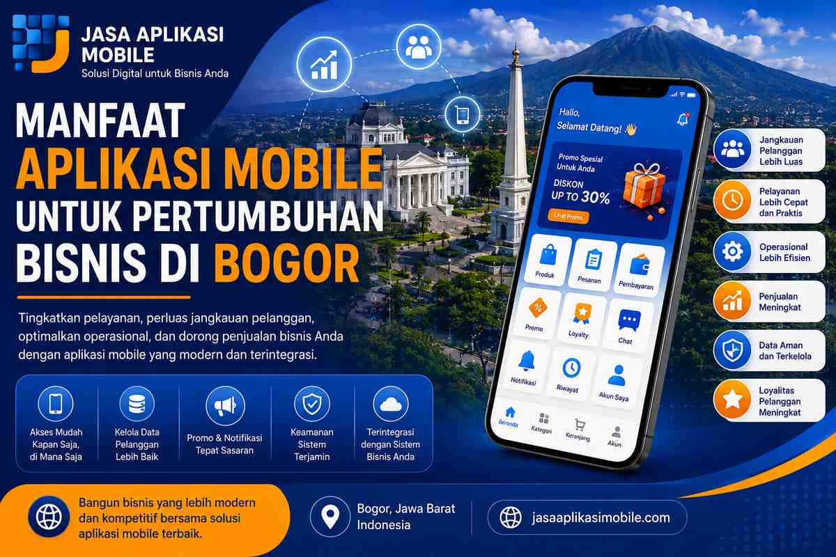 Manfaat Aplikasi Mobile untuk Pertumbuhan Bisnis di Bogor